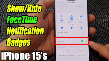 iPhone 15/15 Pro Max: How to Show/Hide FaceTime Notification Badges