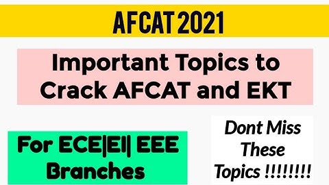 AFCAT 2021 Important Topics to Crack AFCAT and EKT|AFCAT 2021 syllabus|AFCAT 2021 Important Topics