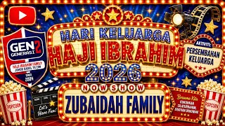 HJ IBRAHIM FAMILY DAY 2026 | Persembahan Keluarga Zubaidah
