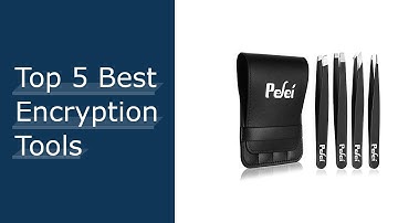 Top 5 Best Encryption Tools - To Buy Online