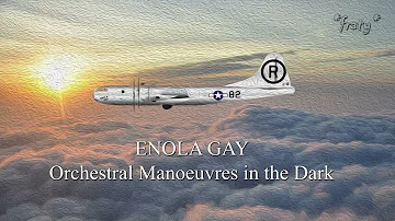 Orchestral Manoeuvres in the Dark - Enola Gay