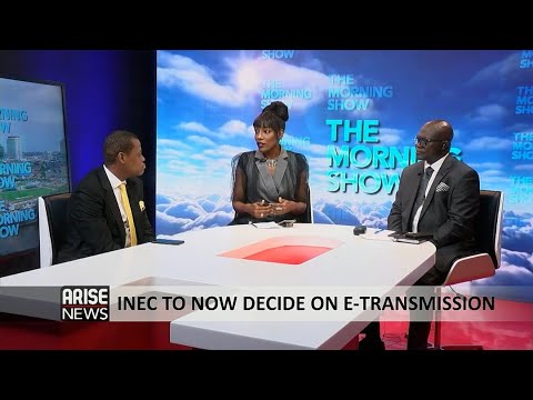 INEC TO NOW DECIDE ON E-TRANSMISSION + TODAY'S HEADLINES - THE MORNING SHOW