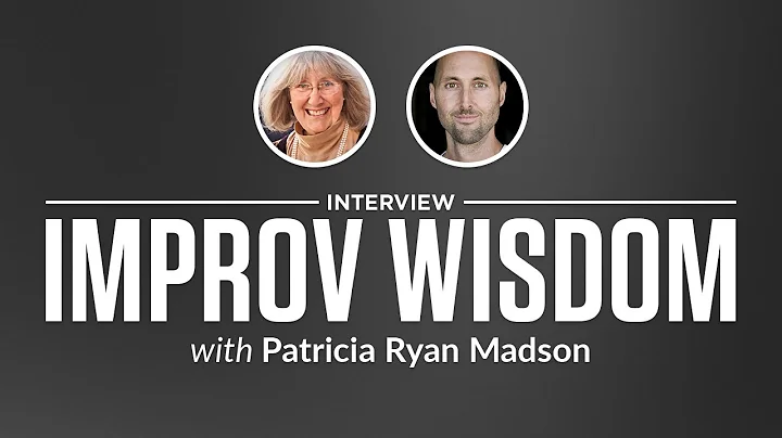 Optimize Interview: Improv Wisdom with Patricia Ry...