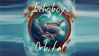 Orbital - Echoboy
