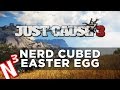 Just Cause 3 Nerd Cubed Easter Egg