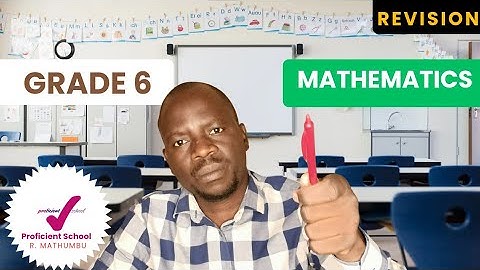Grade 6 Maths Revision. Exam. Full Answers & Explanations (Whole Numbers, Mass, Viewing Objects)