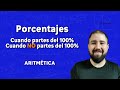 Porcentajes - Cuando partes del 100 y cuando no tienes el 100