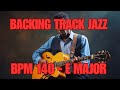 Backing Track Jazz for Guitar improvisation BPM 140 - E Major