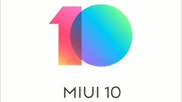 Miui 10 Official Video : Trailer, Introduction, Commercial , Chinese tvc, teaser, First Look,Updates