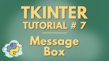Tkinter Tutorial # 7 | MessageBox
