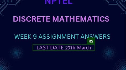 NPTEL||DISCRETE MATHEMATICS||WEEK 9||ASSIGNMENT SOLUTIONS||CSIT_CODING