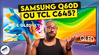 Qual é MELHOR? TV Samsung Qled Q60D ou TV TCL Qled C645? Saiba qual COMPRAR nesse COMPRATIVO!