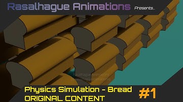 Bread Physics Simulation #1 \\ Rasalhague Animations