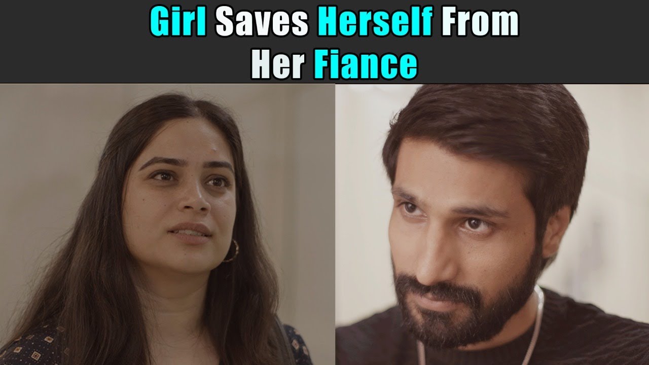 Girl Saves Herself From Her Fiance | Purani Dili Talkies | Hindi Short Films