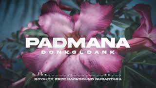Donkgedank - PADMANA (Backsound Nusantara)