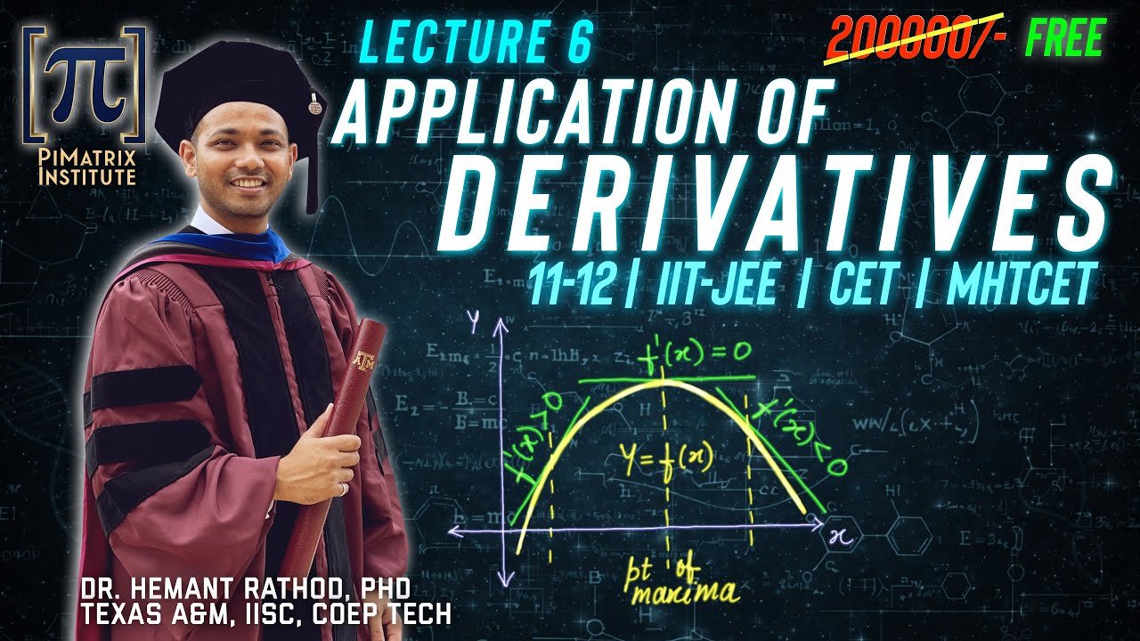 Maths - Application of Derivative - Lecture 6 - MAHA Board 11th & 12th | MHTCET | JEE