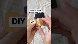 Imanes portanotas DIY fáciles de hacer #ideasdiy #creandoencasa #manualidadesfáciles #handmadedecor