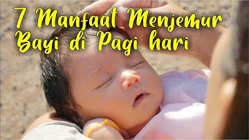 7 MANFAAT MENJEMUR BAYI DI PAGI HARI