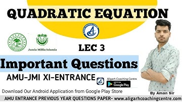 Quadratic Equation ||  Important Questions || AMU-JMI 11th ENTRANCE || ACC #22