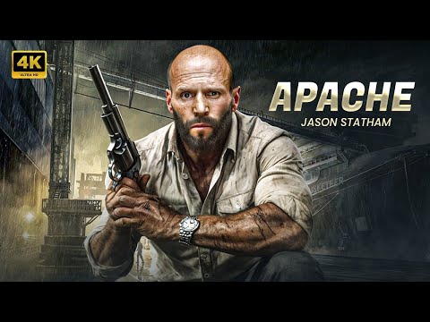 Apache Jason Statham New Action Movie 2024 Full Movie 4K Ultra Actionmovies