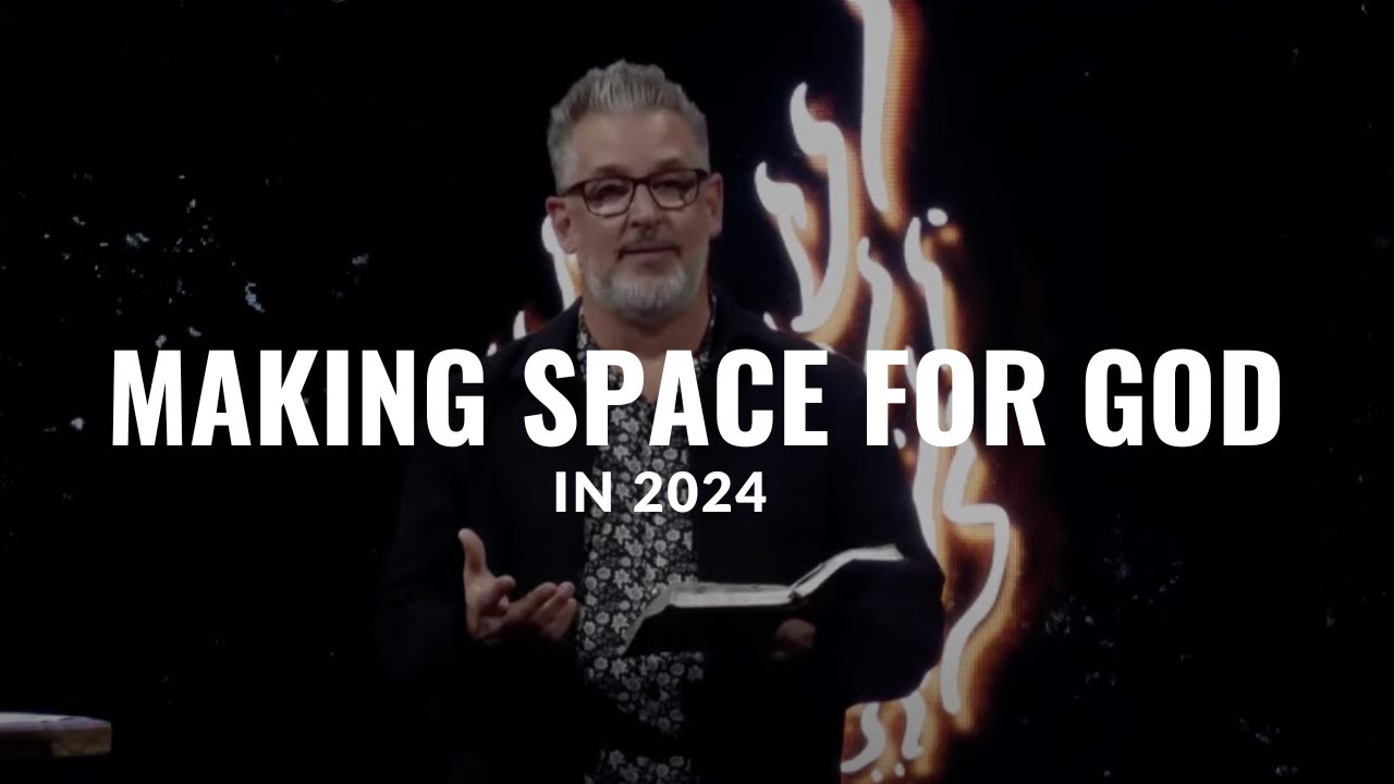 Making Space for God in 2024 - December 31st Full Service - YouTube