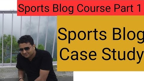 Sports Blog kaise banaye | Cricket Blog Course Part 1 #SportsBlogKaiseBanaye#BestTopicToStartBlog