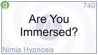 Are You Immersed - Hypnosis