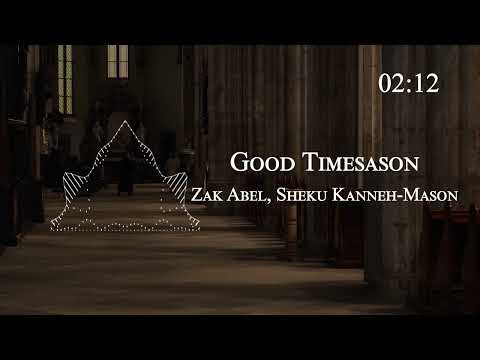 Zak Abel, Sheku Kanneh-Mason - Good Times