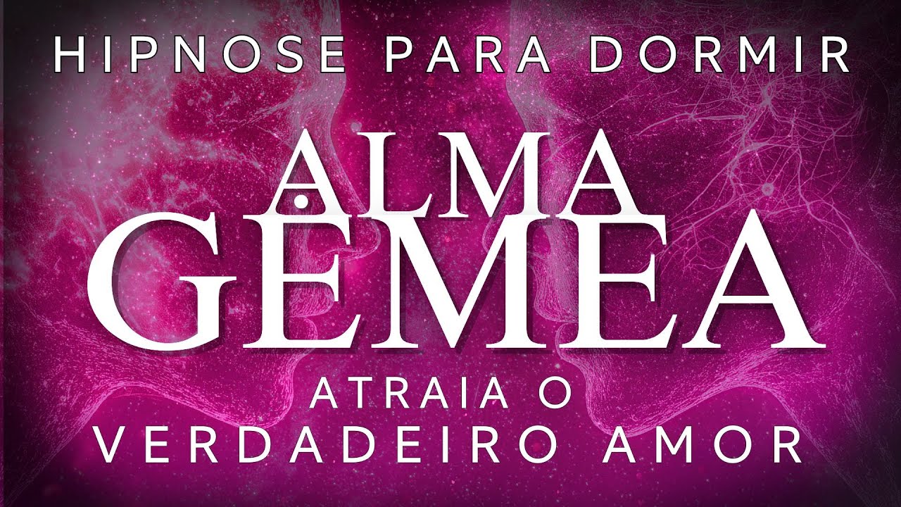 MEDITAÇÃO GUIADA para DORMIR – ATRAIR A ALMA GÊMEA, AMOR VERDADEIRO (Hipnose para dormir)