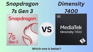 Snapdragon 7s Gen 3 Vs Dimensity 7400 || Which one is better