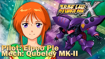 Super Robot Wars X - Elpeo Ple - Qubeley MK II - Demonstration ALL ACTION