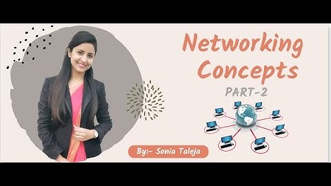 " Networking Concepts " Class 8/ Chapter 1 || Part-2.
