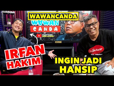 WAWANCANDA IRFAN HAKIM - INGIN JADI HANSIP