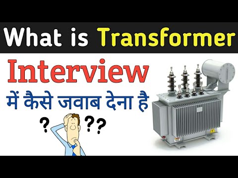 What is Transformer Interview Questions, Electrical