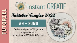 {INKTOBER TANGLES 2022} DAY 9 - SUMU {INKTOBER TANGLES 2022} DAY 9 - SUMU