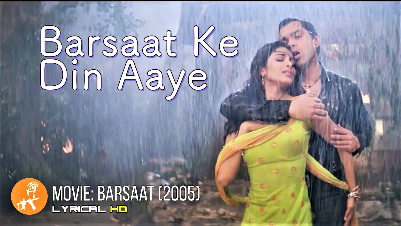 Barsaat Ke Din Aaye | Barsaat (2005) | Bobby Deol | Priyanka Chopra |  Lyrics | Nadeem Shravan - YouTube