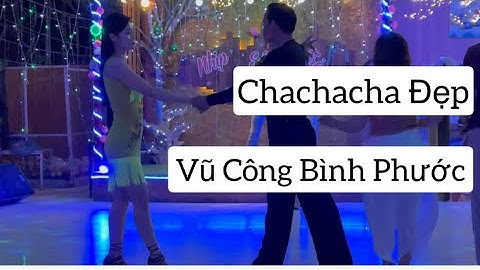Nhảy Chachacha đẹp || khiêu vũ giao tiếp 93