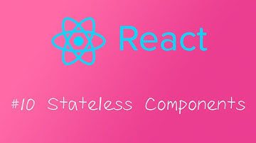 诱人的 react 视频教程 - 基础篇 #10 无状态组件
