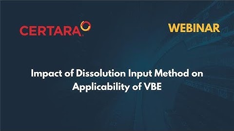Impact of Dissolution Input Method on Applicability of VBE