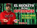 Mi SECRETO de las OPCIONES - Lo que nunca te cuentan