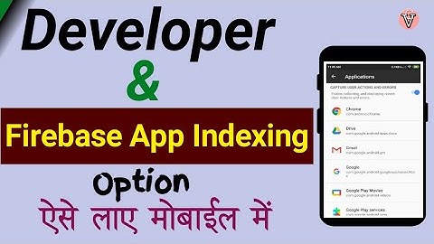 firebase app indexing | developer option kaise on kare | firebase app indexing option kaise laye