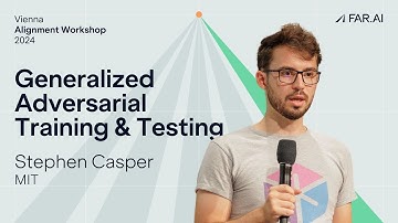 Stephen Casper – Generalized Adversarial Training and Testing
