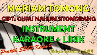 Lagu Mariam Tomong Intrumental - Karaoke   Lirik - Praktik SBdP Kelas 6 SD