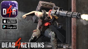 Dead 4 Returns - Misled Mission Gameplay Android/iOS