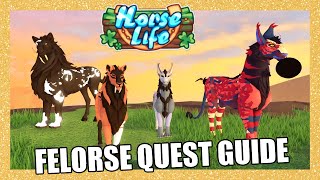 Horse Life: Felorse Quests Quick & Easy Guide
