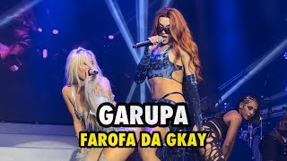 GARUPA - LUISA SONZA E PABLLO VITTAR AO VIVO NA FAROFA DA GKAY 2022