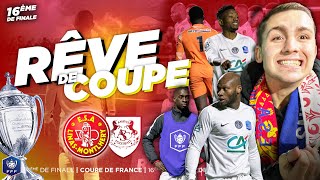 LA REMONTADA DU PETIT POUCET (24h inside) | RÊVE DE COUPE - 16ème de finale Coupe de France