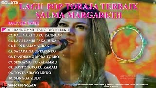 KOLEKSI LAGU POP TORAJA TERBAIK SALMA MARGARETH