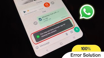 WhatsApp You May Not Have a Proper App For Viewing This Content Problem Solution ?