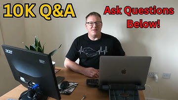 Q&A Video - Reaching 10K Subscribers - Ask Your Questions!